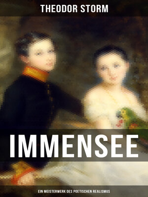 cover image of Immensee (Ein Meisterwerk des poetischen Realismus)